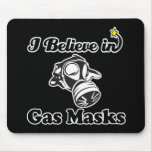 i believe in gas masks mousepads