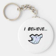 I Believe in Ghosts Keychains