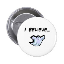 I Believe in Ghosts Pin