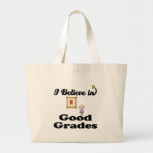 i believe in good grades tote bag