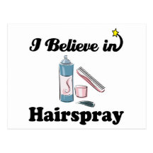 i believe in hairspray postcards