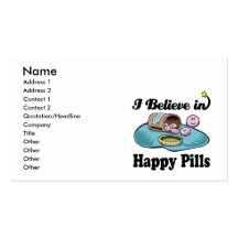i believe in happy pills business card