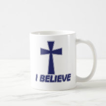 I Believe in Jesus Mugs