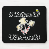 i believe in kernels mousemats