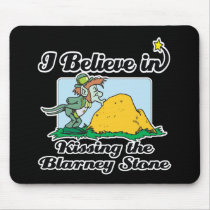 i believe in kissing the blarney stone mouse mat