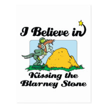 i believe in kissing the blarney stone postcards