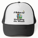 i believe in knocking on wood hats