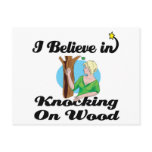 i believe in knocking on wood postcards