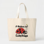 i believe in ladybugs canvas bags
