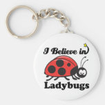 i believe in ladybugs key chains
