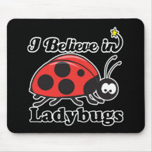 i believe in ladybugs mouse pad