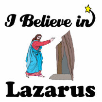 i believe in lazarus acrylic cut out