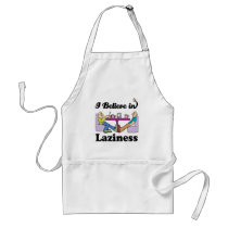 i believe in laziness aprons