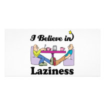 i believe in laziness custom photo card
