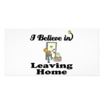 i believe in leaving home photo cards