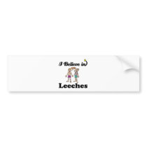 i believe in leeches bumper stickers