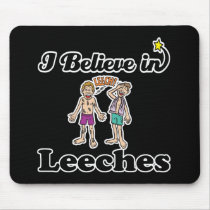 i believe in leeches mousepads