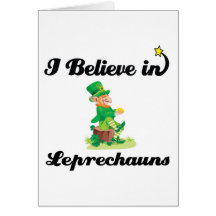 i believe in leprechauns greeting cards