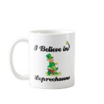 i believe in leprechauns mug