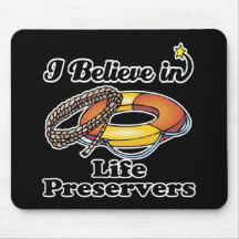 i believe in life preservers mouse pads