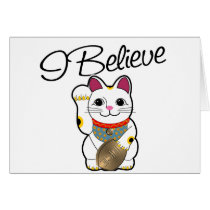 I believe in Maneki Neko Greeting Card