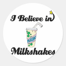 i believe in milkshakes stickers
