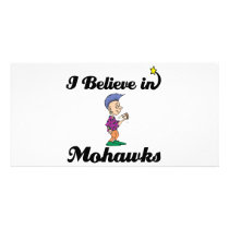 i believe in mohawks personalized photo card