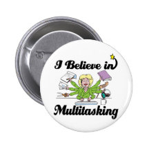 i believe in multitasking pins