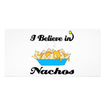 i believe in nachos photo card