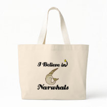 i believe in narwhals bag