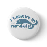 I believe in Narwhals buttons