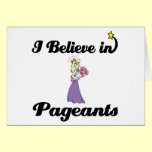 i believe in pageants cards
