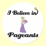 i believe in pageants stickers