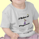 i believe in pageants t-shirts