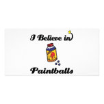 i believe in paintballs photo cards