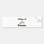 i believe in pansies bumper stickers
