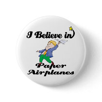 i believe in paper aeroplanes button