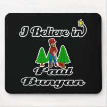 i believe in paul bunyan mouse mats