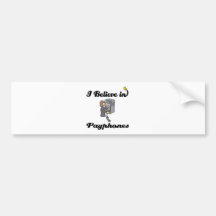 i believe in payphones bumper sticker