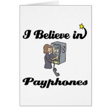 i believe in payphones greeting card