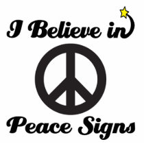 i believe in peace signs acrylic cut out