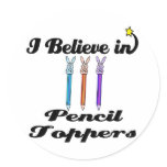 i believe in pencil toppers stickers