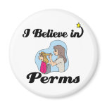 i believe in perms magnets