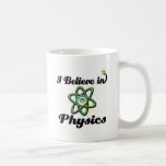 i believe in physics mugs