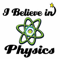 i believe in physics cut outs