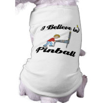 i believe in pinball dog t-shirt