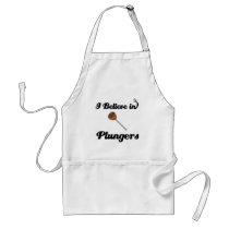 i believe in plungers apron