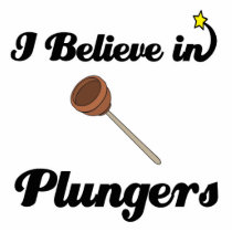 i believe in plungers photo cut outs