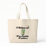 i believe in portable potties bags