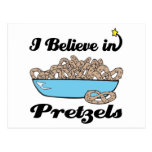i believe in pretzels post card